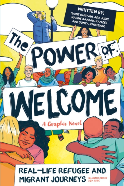 The Power of Welcome: Real-life Refugee and Migrant Journeys - 9780702319167