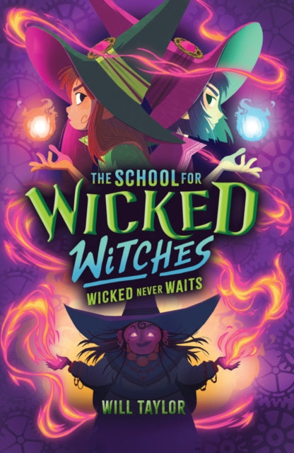 The School for Wicked Witches 2: Wicked Never Wait    s - 9780702339714