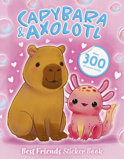 Best Friends Sticker Book: Capybara and Axolotl - 9780702344473