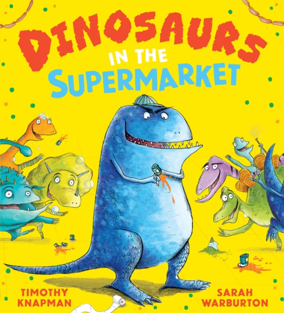 Dinosaurs in the Supermarket NE (PB) - 9780702344688