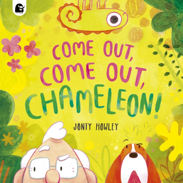 COME OUT, COME OUT, CHAMELEON! - 9780711289703