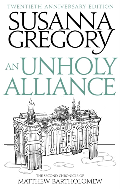 An Unholy Alliance : The Second Chronicle of Matthew Bartholomew - 9780751568035