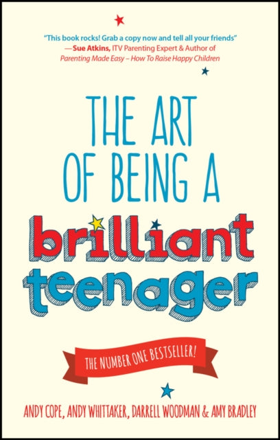 The Art of Being a Brilliant Teenager - 9780857085788