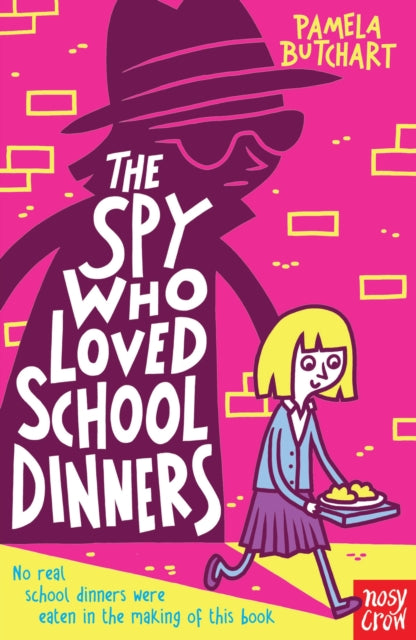 The Spy Who Loved School Dinners - 9780857632579