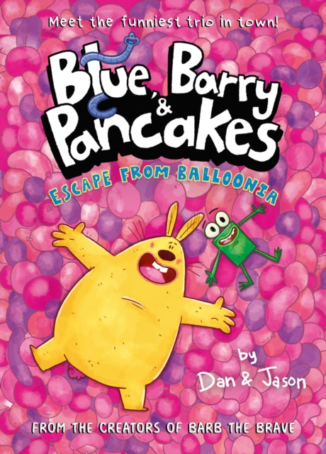 Blue, Barry & Pancakes 2 : Escape from Balloonia - 9780861549504