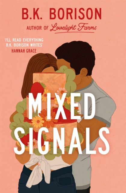 Mixed Signals : The Unmissable Sweet and Spicy Small-town Romance! - 9781035028818