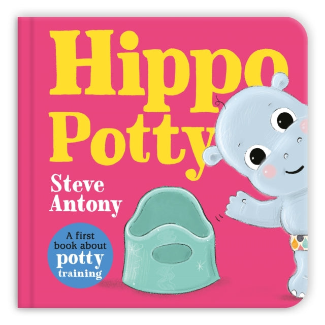 Hippo Potty : A First Book About Potty Training - 9781035029112