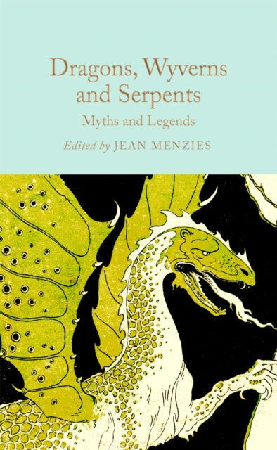 Dragons, Wyverns and Serpents: Myths and Legends - 9781035031627