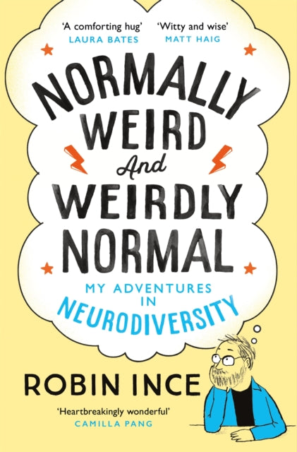 Normally Weird and Weirdly Normal : My Adventures in Neurodiversity - 9781035036967