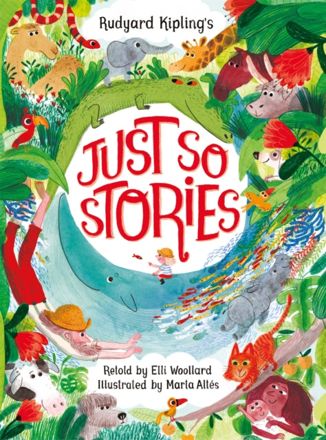 Rudyard Kipling's Just So Stories, retold by Elli Woollard - 9781035044771