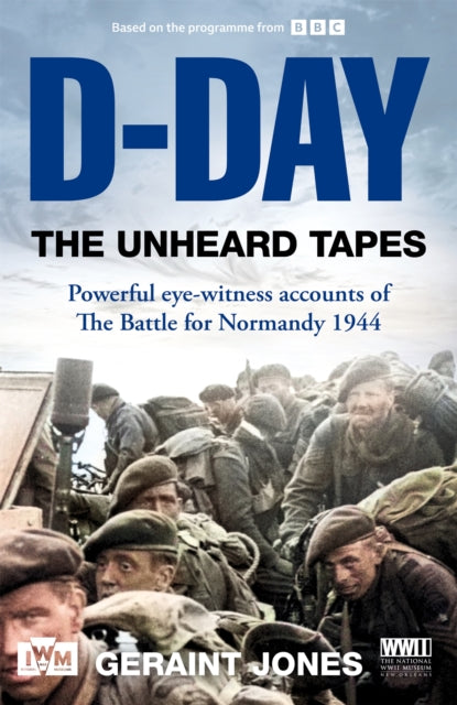 D-Day: The Unheard Tapes - 9781035049639