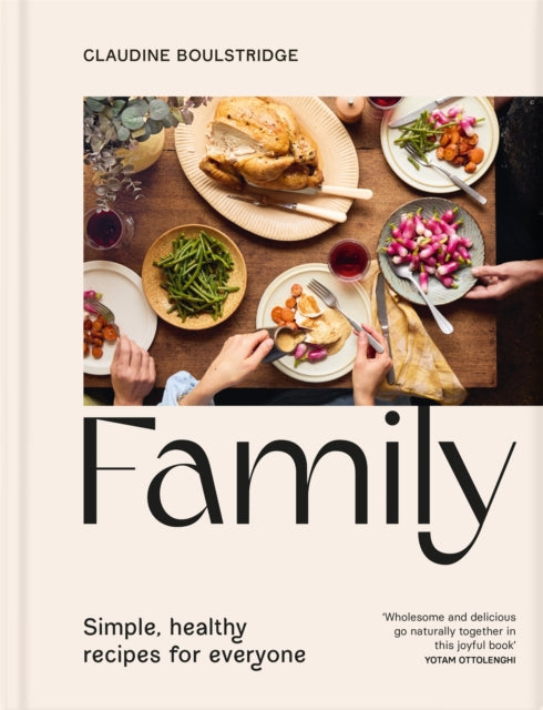 Family : Simple, healthy recipes for everyone - 9781035071746