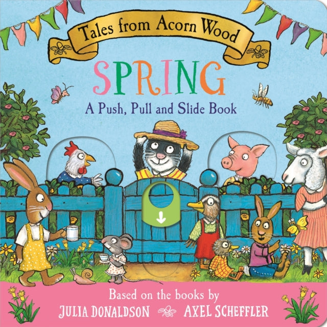 Tales from Acorn Wood: Spring: A Push, Pull and Slide Book - 9781035072880