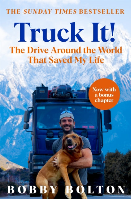 Truck It! : The Drive Around the World That Saved My Life - 9781035074495