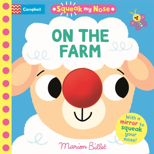 Squeak My Nose On the Farm : With a mirror to squeak your nose! - 9781035079629