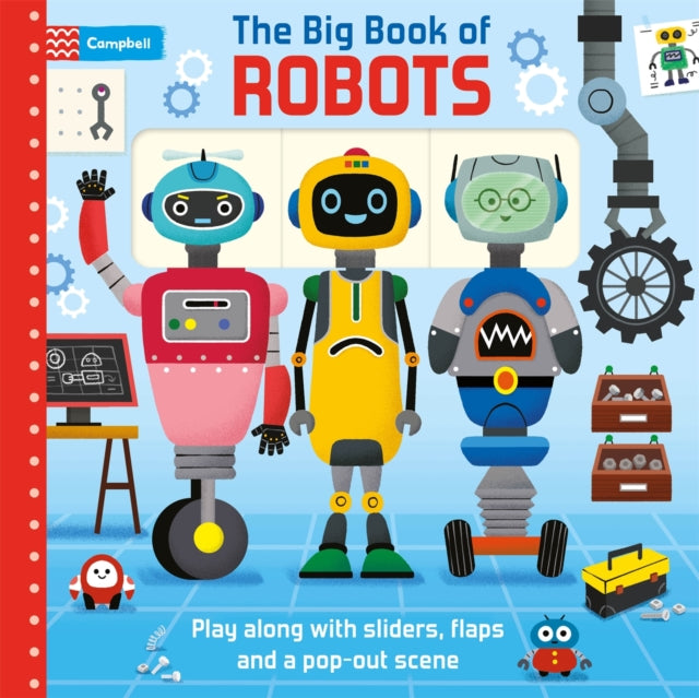 The Big Book of Robots : Play along with sliders, flaps and a pop-out scene - 9781035079834