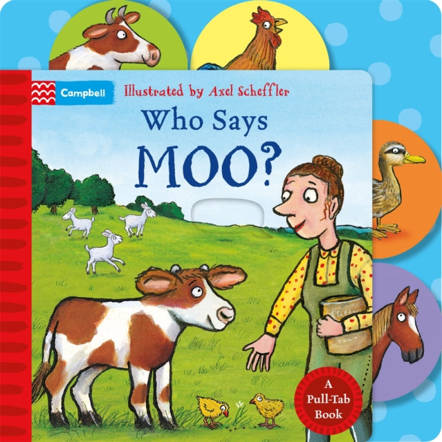 Who Says Moo? : A Pull-Tab Book - 9781035080458