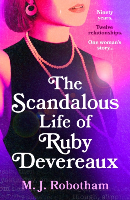 The Scandalous Life of Ruby Devereaux : A brand-new for 2024 evocative and exhilarating faux-memoir that you will fall in love with - 9781035901104