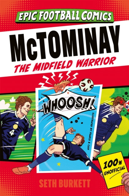 McTominay : The Midfield Warrior - 9781037409905