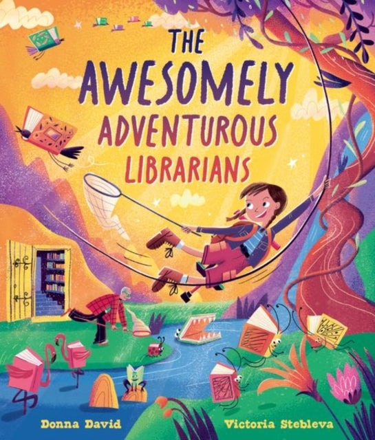 The Awesomely Adventurous Librarians - 9781382063913