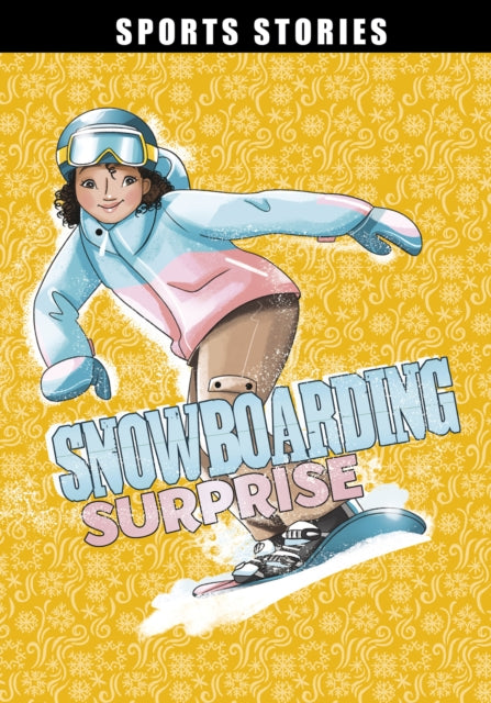 Snowboarding Surprise - 9781398234260
