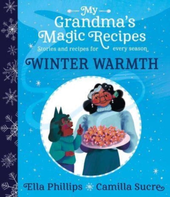 My Grandma's Magic Recipes: Winter Warmth - 9781398503144