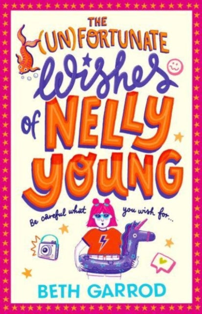 The Unfortunate Wishes of Nelly Young - 9781398503380