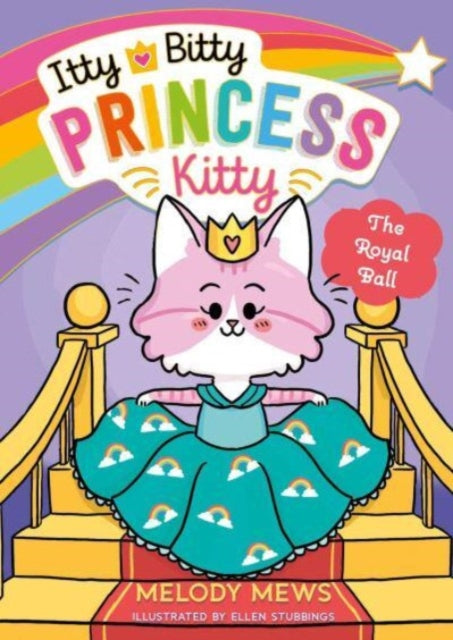 Itty Bitty Princess Kitty: The Royal Ball : 2 - 9781398521261