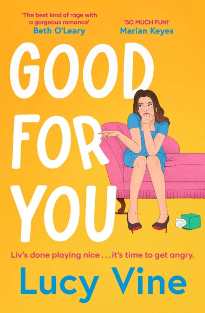 Good For You : A relatable, funny rage romance from the bestselling author - 9781398532052