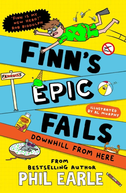 Finn's Epic Fails: Downhill from Here : The hilarious series packed with summer holiday fails, friendship, pranks and chaos! Volume 2 - 9781398546189