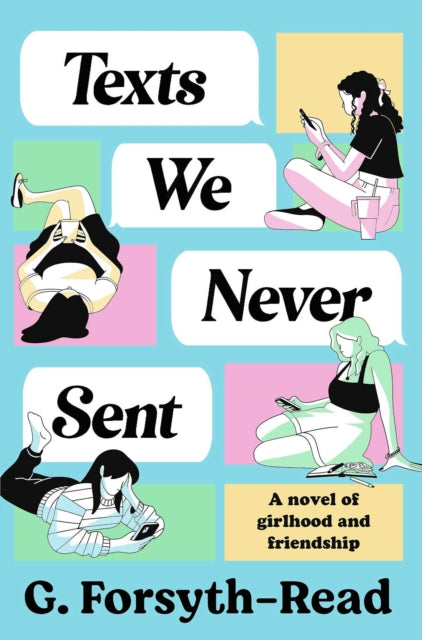 Texts We Never Sent : The unmissable debut novel from the friendship of Ally & G - 9781398553637