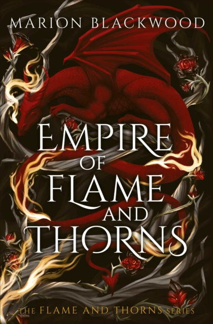 Empire of Flame and Thorns - 9781398559790