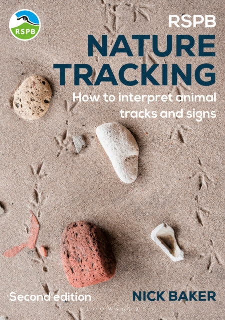 RSPB Nature Tracking : How to interpret animal tracks and signs - 9781399421720