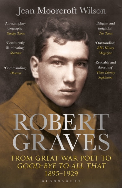 Robert Graves : From Great War Poet to Good-bye to All That (1895-1929) - 9781399426305