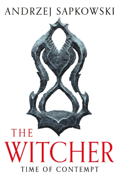 Time of Contempt : The bestselling novel which inspired season 3 of Netflix’s The Witcher - 9781399611428