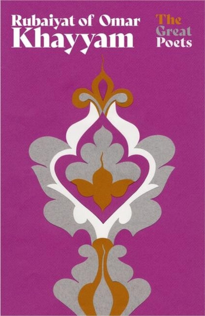 Rubaiyat of Omar Khayyam : The best-loved, bestselling poem ever published - 9781399614122