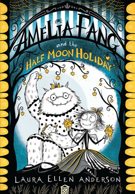 Amelia Fang and the Half-Moon Holiday - 9781405292092