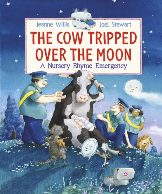 The Cow Tripped Over the Moon : A Nursery Rhyme Emergency - 9781406348835