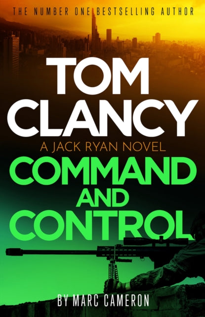 Tom Clancy Command and Control : The tense, superb new Jack Ryan thriller - 9781408727874