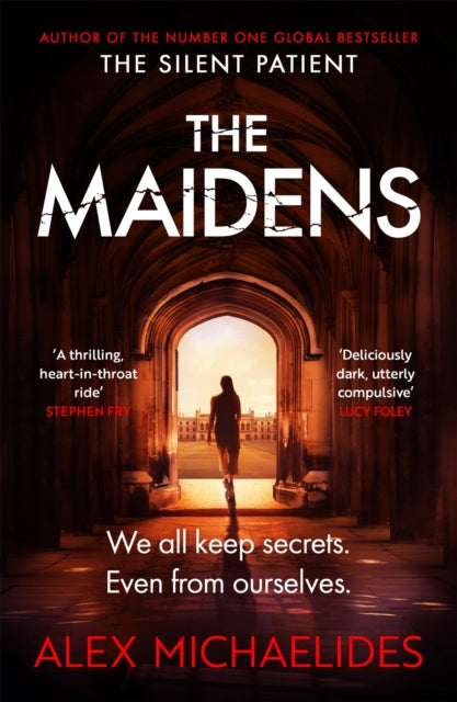 The Maidens : The Dark Academia Thriller from the author of TikTok sensation The Silent Patient - 9781409181682