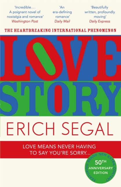 Love Story : The 50th Anniversary Edition of the heartbreaking international phenomenon - 9781444768381