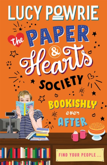 The Paper & Hearts Society: Bookishly Ever After : Book 3 - 9781444949278