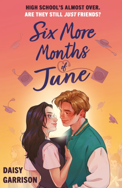 Six More Months of June : The Must-Read Romance of the Summer! - 9781444977110