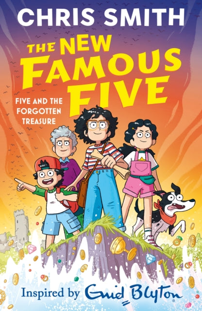 The New Famous Five: Five and the Forgotten Treasure : Book One in the thrilling new adventure series by Chris Smith, inspired by Enid Blyton - 9781444978728