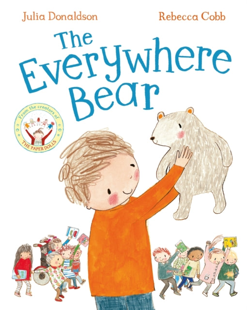 The Everywhere Bear - 9781447280743