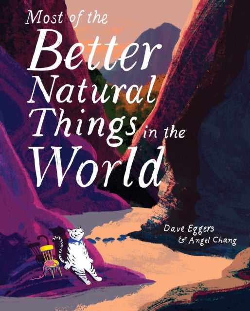 Most of the Better Natural Things in the World - 9781452162829