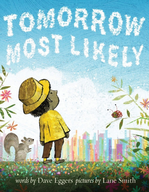 Tomorrow Most Likely - 9781452172781