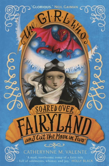 The Girl Who Soared Over Fairyland and Cut the Moon in Two - 9781472110015