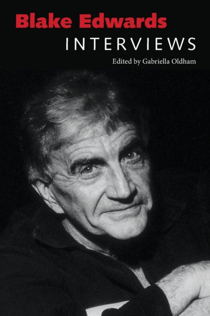Blake Edwards : Interviews - 9781496825605