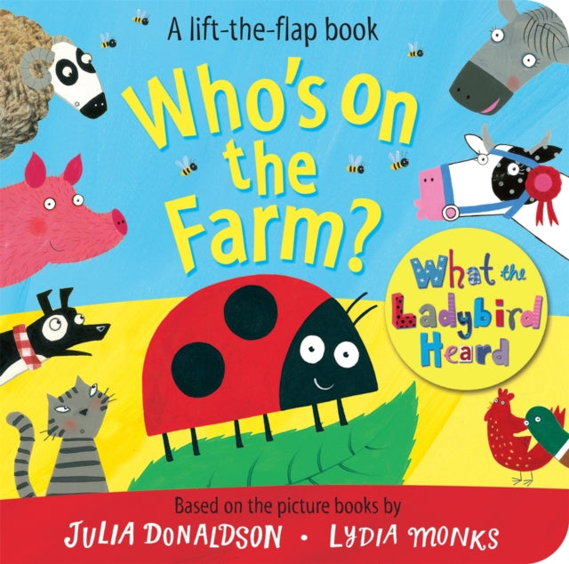 Who's on the Farm? A What the Ladybird Heard Book - 9781509815876